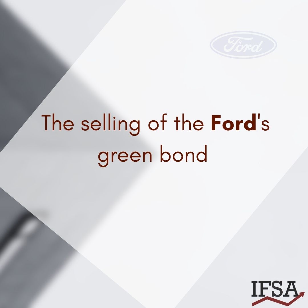 The selling of the Ford’s green bond