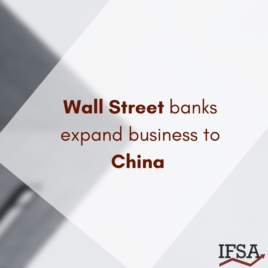 Wall Street banks expand business to China