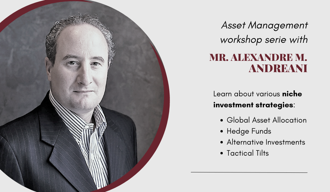 Asset Management Workshop Serie with Mr. Andreani